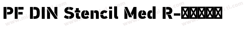 PF DIN Stencil Med R字体转换